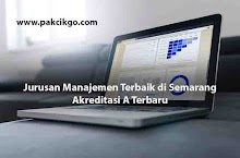 Jurusan Manajemen Terbaik di Semarang Akreditasi A Terbaru