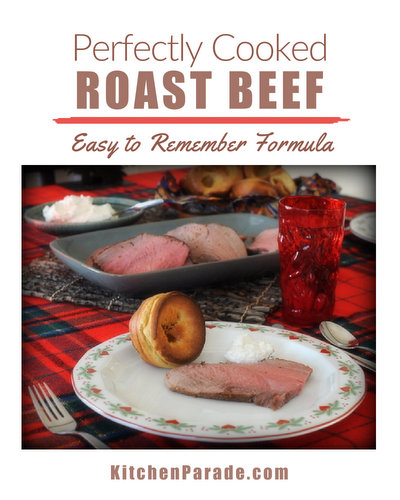 Perfectly Cooked Roast Beef ♥ KitchenParade.com, a simple easy-to-remember formula to perfectly cook a beef roast, whether rare to medium rare, medium to well done.