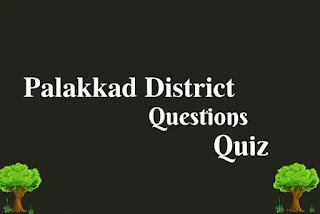 Palakkad District PSC Questions Answers Malayalam
