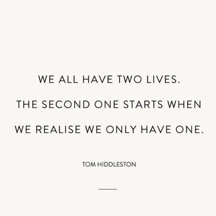 We All Have Two Lives The Second One Starts When We Realize We Only Have One Quote Of The Day Inspirational Quotes Koleksi Kata Bijak Dan Motivasi