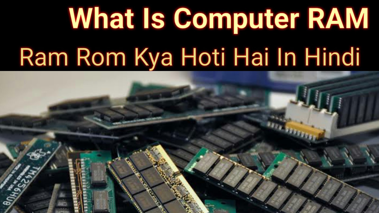 What Is कंप्यूटर रैम (RAM) In Hindi Computer Ram Full Information