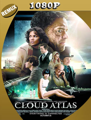 El atlas de las nubes (Cloud Atlas) (2012) REMUX [1080p] Latino [GoogleDrive] SXGO