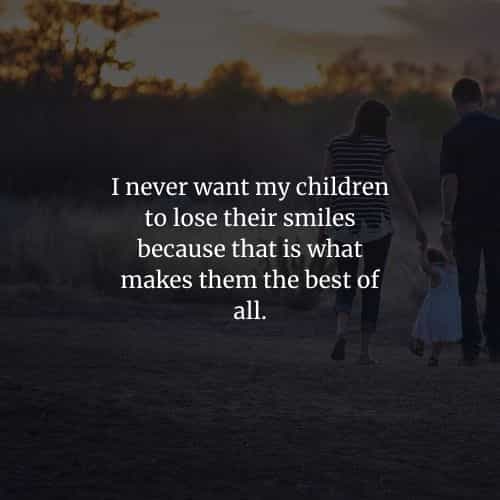 About their children to quotes parents love 50 Best