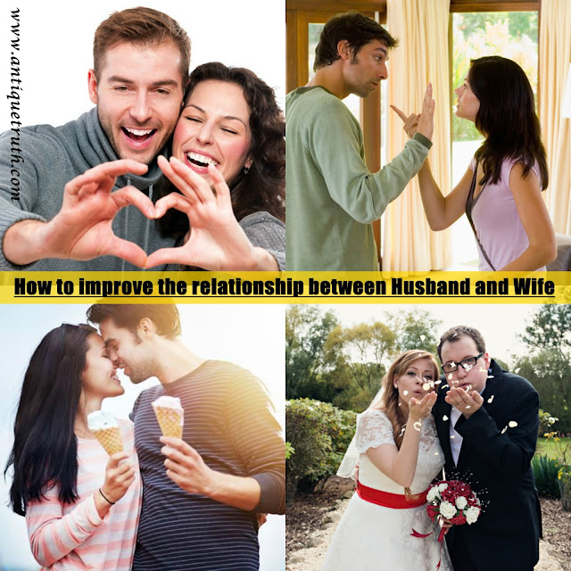 How to improve the relationship between Husband and Wife?? Antique Truth