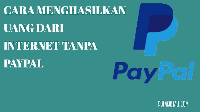 cara menghasilkan uang dari internet tanpa paypal