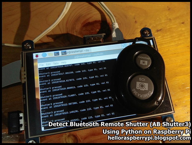 Hello Raspberry Pi Python read Bluetooth Remote Shutter on Raspberry Pi