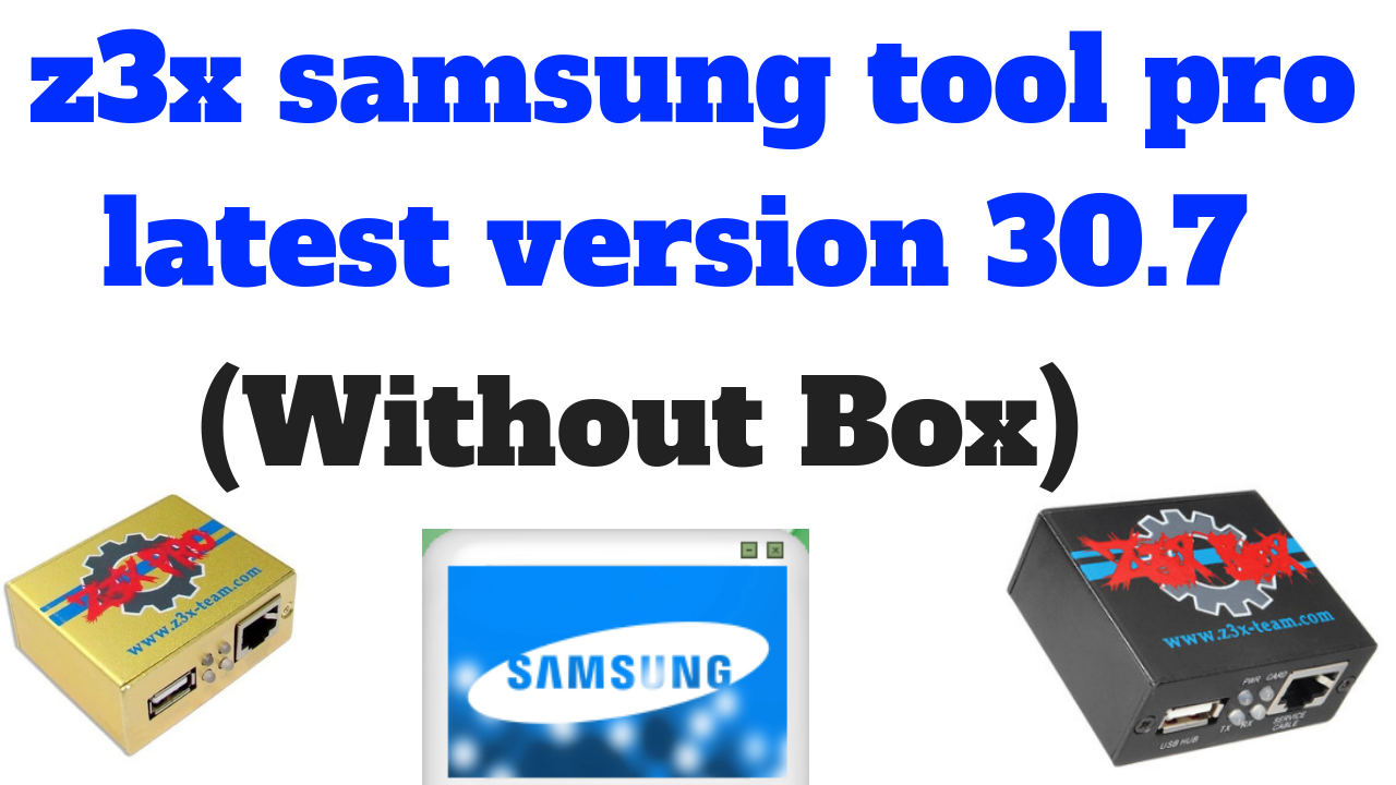 Z3x Samsung Tool. Z3x Samsung Tool Pro. Samsung tool pro