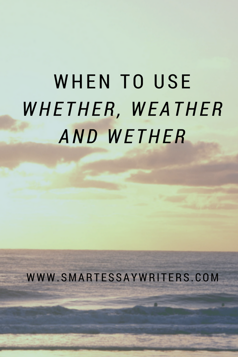 Online Help for Students Proper Use of the Words Weather, Whether and