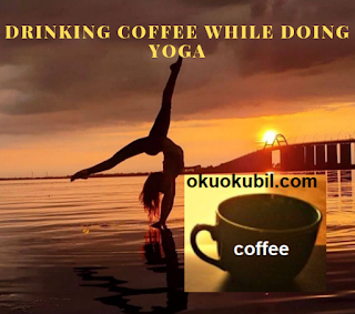 Yogadan Önce Kahve İçmek Sorun Olur Mu?