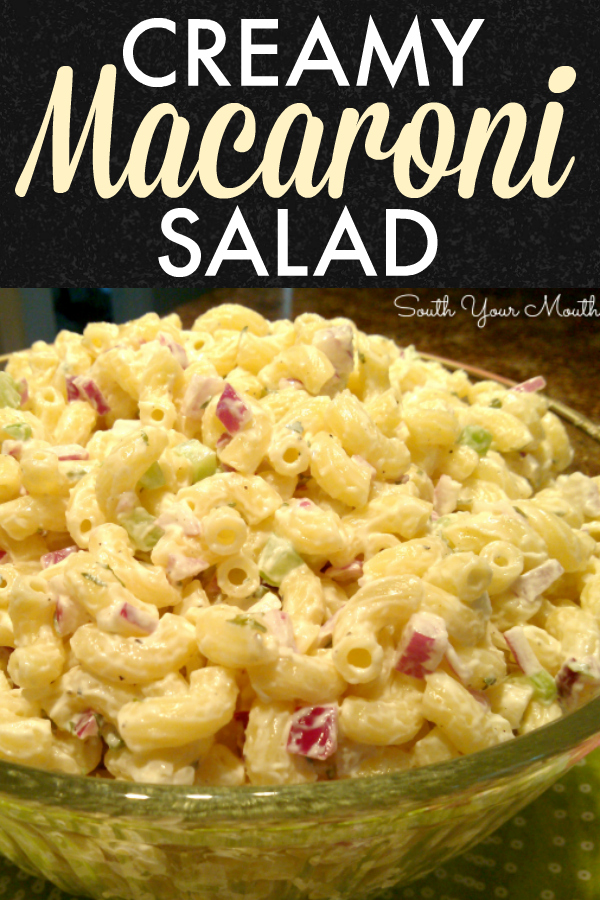 South Your Mouth Creamy Macaroni Salad