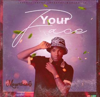 Music : mayorbanks - your face