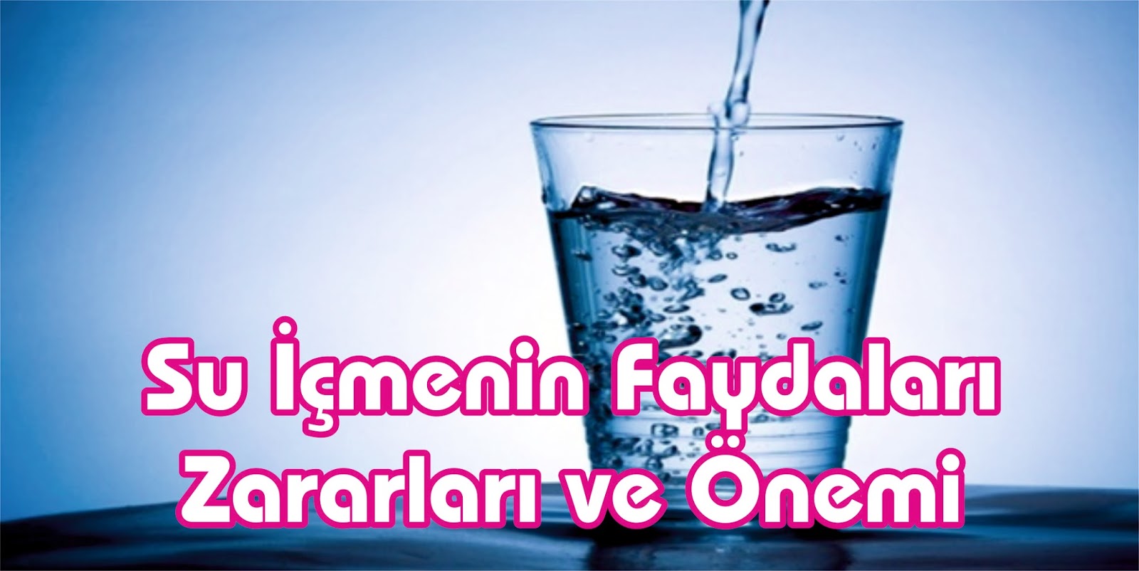 Su İçmenin Faydaları Su İçmenin Faydaları