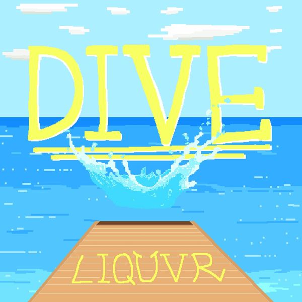 LIQUVR – DIVE! – Single