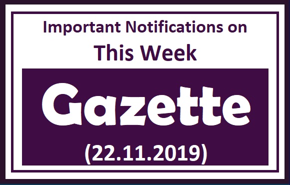 Important Notifications on This Week Gazette (22.11.2019)