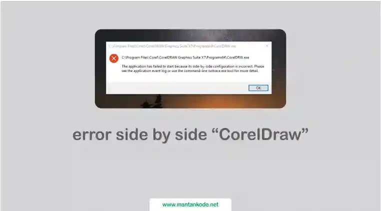 Memperbaiki error: .. side by side .. di CorelDraw - mantankode