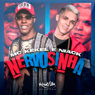 Nervosinha - MC Kekel, MC Niack Nervosinha - MC Kekel, MC Niack