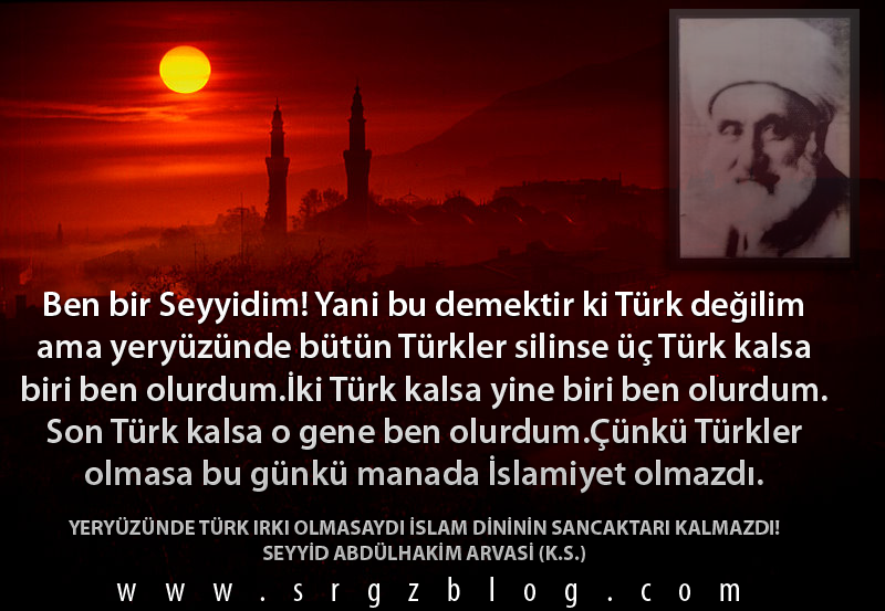 Seyyid Ahmet Arvasi Sözleri.