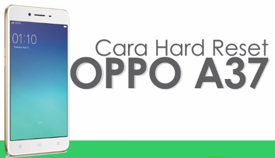 Cara Hard Reset Hp Oppo A37 Lupa Contoh Via Recovery Mode