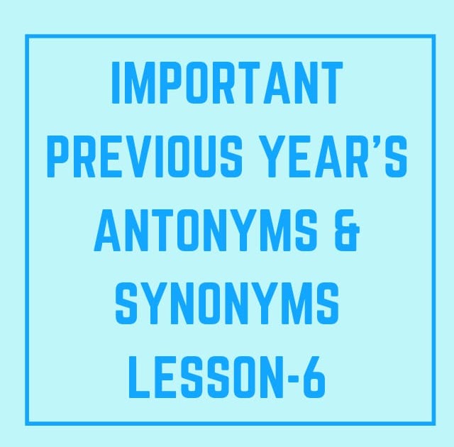 Mission Vocab UPTGT/PGT English 2021 Antonyms and Synonyms