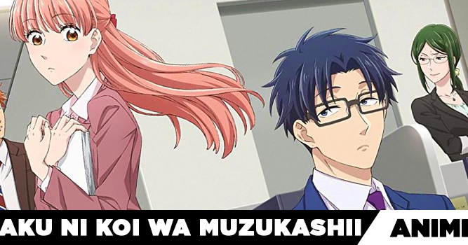 Não é minha culpa que não sou popular!: Resenha - Wotaku ni Koi wa  Muzukashii - Anime