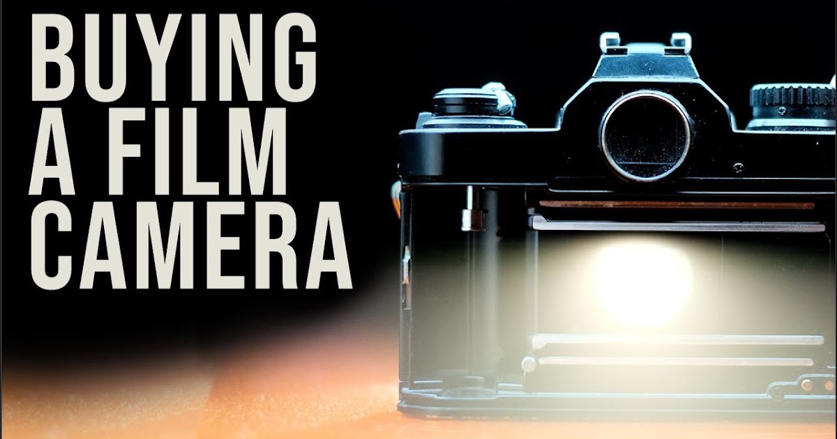 How to BUY your first FILM CAMERA. Photography Blog Tips ISO 1200
