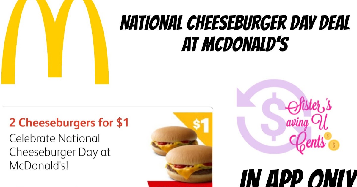 National Cheeseburger Day Deal Today Only At MCDONALD'S
