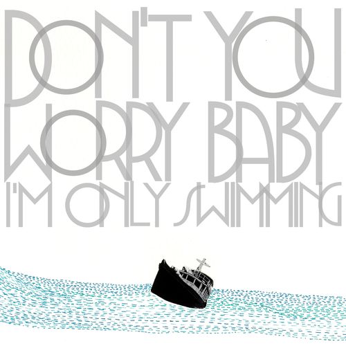 The Black Skirts – Don`t You Worry Baby (I`m Only Swimming)