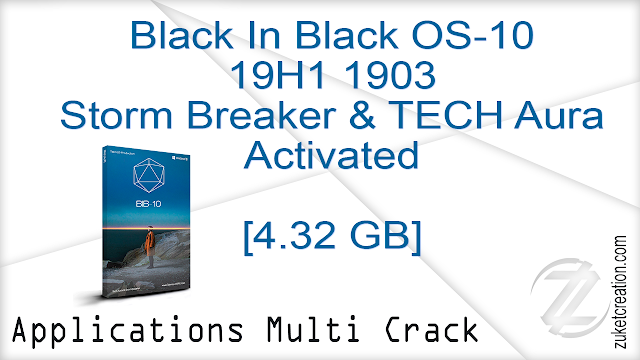 Black In Black OS-10 19H1 1903 Storm Breaker &amp; TECH Aura ...