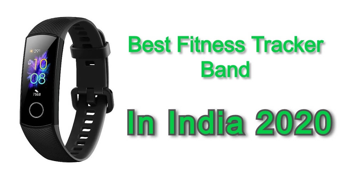 Best Fitness Band in India 2021 {Must Check Best Fitness Band}
