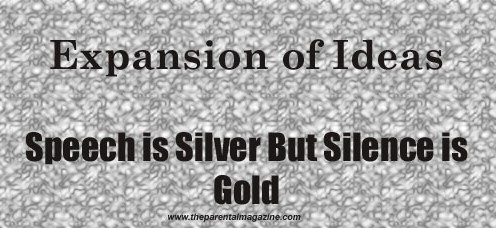 Speech is silver, silence is golden meaning in english image