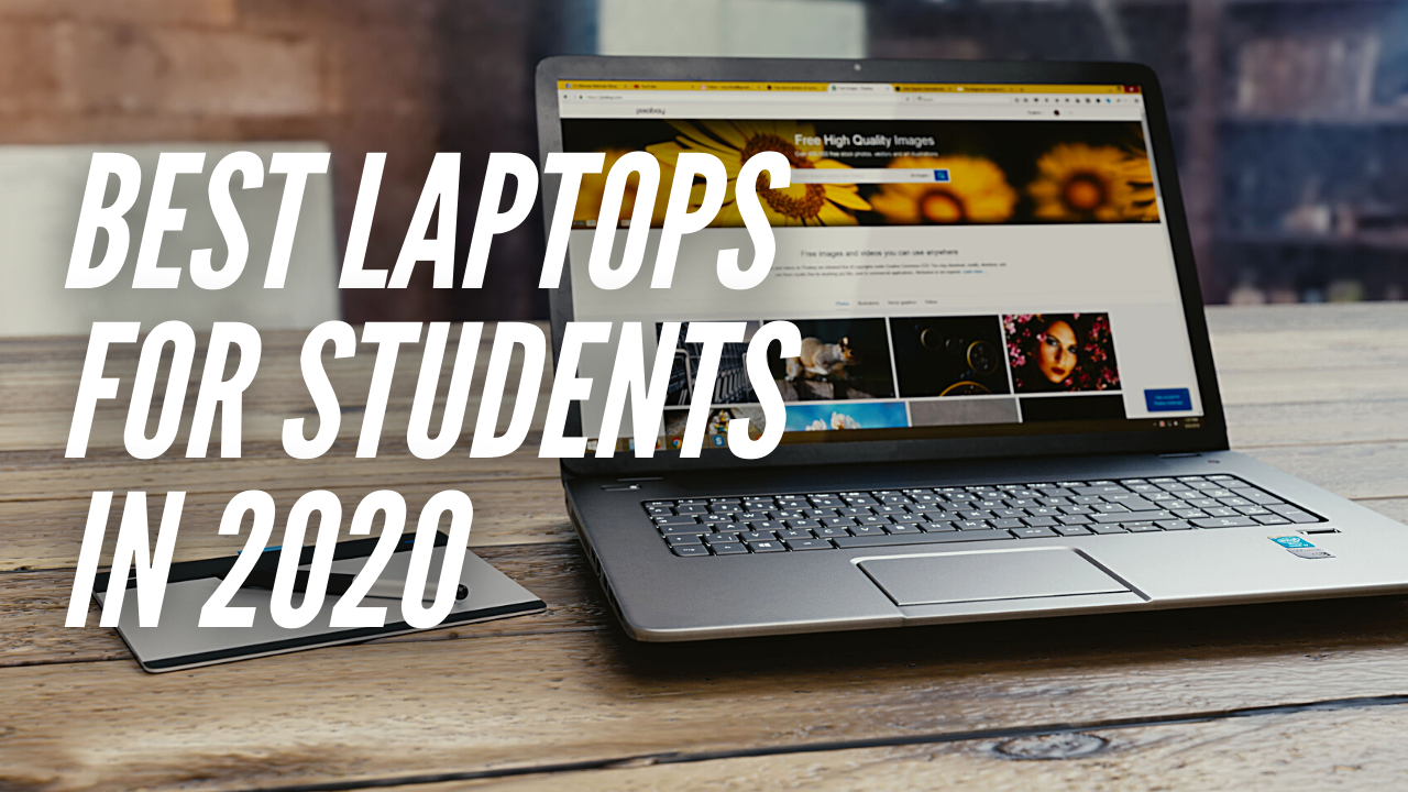 How to Choose a Best Laptop for School & College Students in 2020
