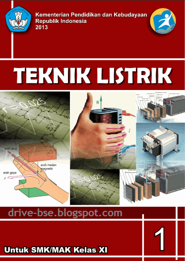 Teknik Listrik drive bse smk / mak, teknik kontrol Kelas XI SMK / MAK, buku sekolah teknologi dan rekayasa. elektronika, otomotif, mekantronika