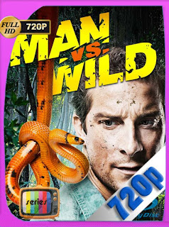 A prueba de todo (Man vs Wild) (2006) Temporada 1-2-3-4-5-6 [720p] Latino [GoogleDrive] SXGO