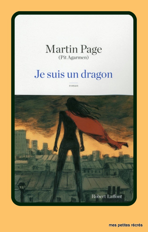 Mes petites récrés Je suis un dragon, Martin Page