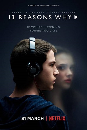 13 Reasons Why Season 1 Full Hindi Dual Audio Download 480p 720p All Episodes