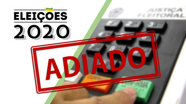 Adiamento das Eleições 2020 Adiamento das Eleições 2020