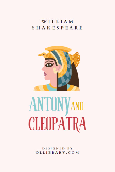 Antony and Cleopatra by William Shakespeare