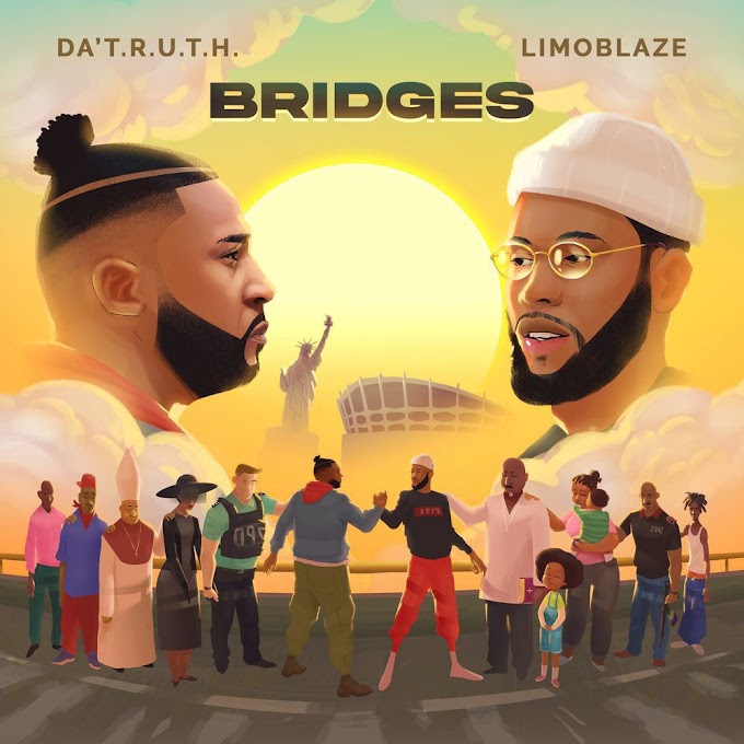 Music : Da' T.R.U.T.H. & LimoBlaze - Bridge (Album)