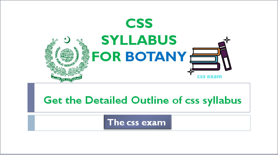 CSS SYLLABUS FOR BOTANY 2021