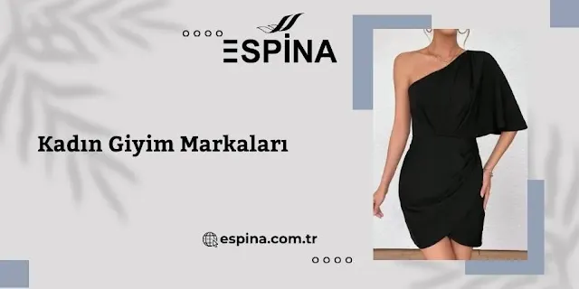 Kadın Giyim Markaları - Espina.com.tr