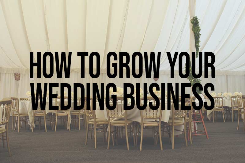 Grow Your Wedding Business