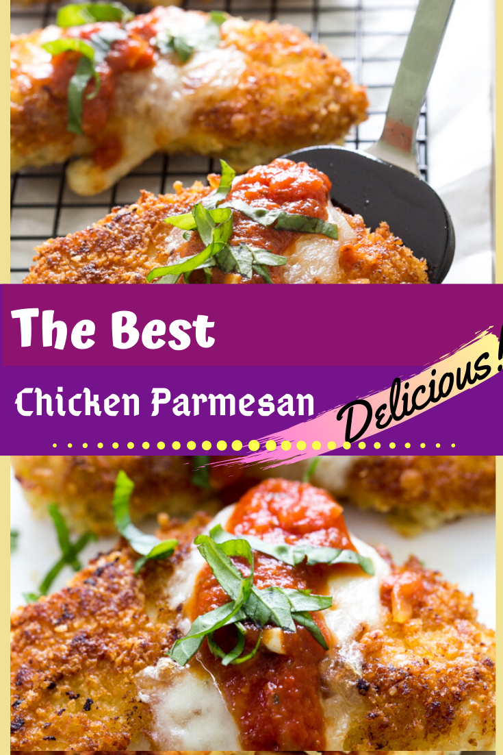 THE BEST CHICKEN PARMESAN