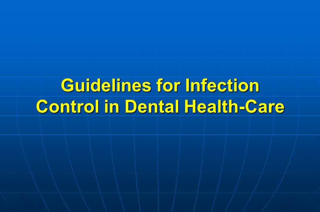 Dentistry Infection control guidelines