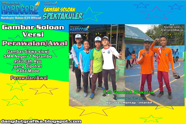 Gambar Soloan Spektakuler Versi Perawalan - Gambar Siswa-siswi SMA Negeri 1 Ngrambe Cover Olahraga 6.2 DG