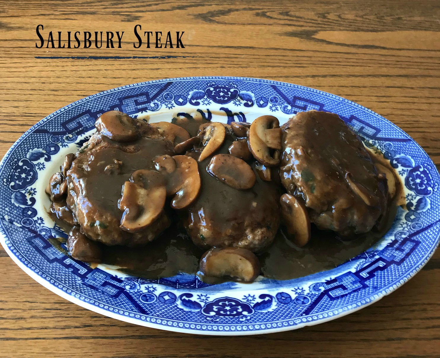 Salisbury Steak with Mushroom Gravy