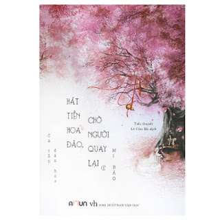 Hát Tiễn Đào Hoa Chờ Người Quay Lại (Tập 1) ebook PDF EPUB AWZ3 PRC MOBI