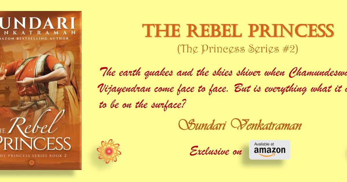 Book Blitz: THE REBEL PRINCESS: A HISTORICAL ROMANCE by Sundari Venkatraman