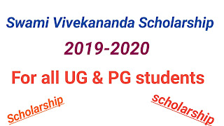 Swaami vivekananda scholarship for UG & PG students 2019-2020