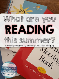 What are you reading this summer?  I have been enjoying The Morning Meeting Book by Roxann Kriete & Carol Davis. Here are my reflections on this engaging professional development book! 