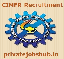 CIMFR Recruitment CIMFR Recruitment